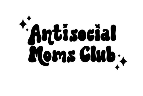 Antisocial Moms Club: A Trendy Embroidery Design