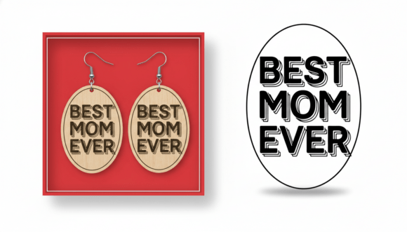 Best Mom Ever Laser Cut Earring Design