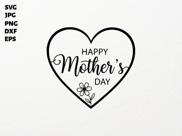 Happy Mother's Day Heart SVG for Cricut