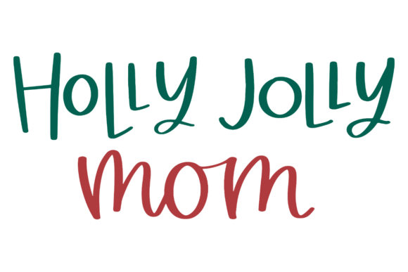 Holly Jolly Mom: A Festive Embroidery Design