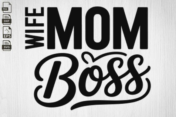 Mom Wife Boss: A Versatile Embroidery Design