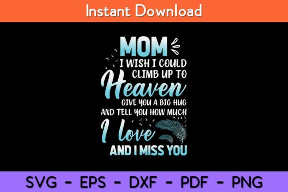 Thoughtful Review: Mom My Angel in Heaven I Love Miss You